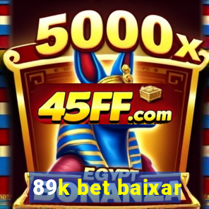 89k bet baixar